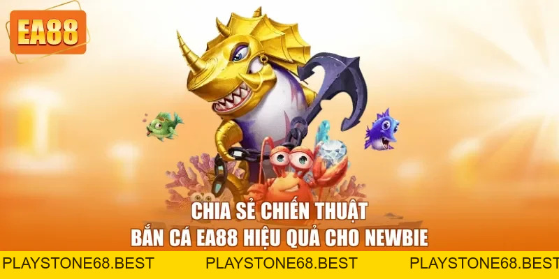 Bắn Cá EA88 - Săn Thưởng Cực Đỉnh Hấp Dẫn Năm 2026